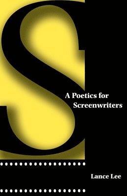 bokomslag A Poetics for Screenwriters