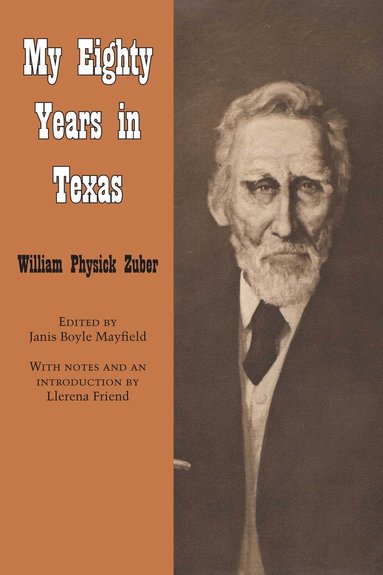 bokomslag My Eighty Years in Texas