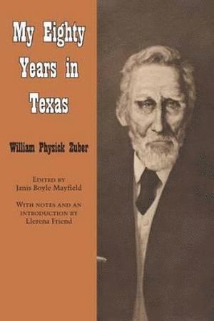 My Eighty Years in Texas