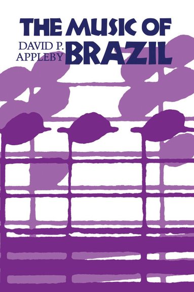 David P. Appleby - Music of Brazil, Häftad