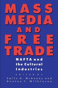 bokomslag Mass Media and Free Trade
