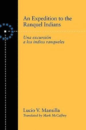Lucio V. Mansilla - Expedition to the Ranquel Indians, Häftad