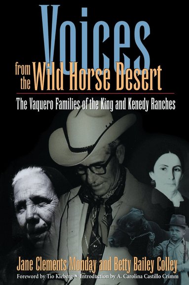 Jane Clements Monday, Betty Bailey Colley - Voices from the Wild Horse Desert, Häftad