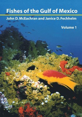 Fishes of the Gulf of Mexico, Vol. 1 1