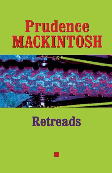 Prudence Mackintosh - Retreads, Häftad