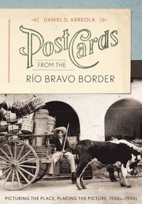 bokomslag Postcards from the Ro Bravo Border