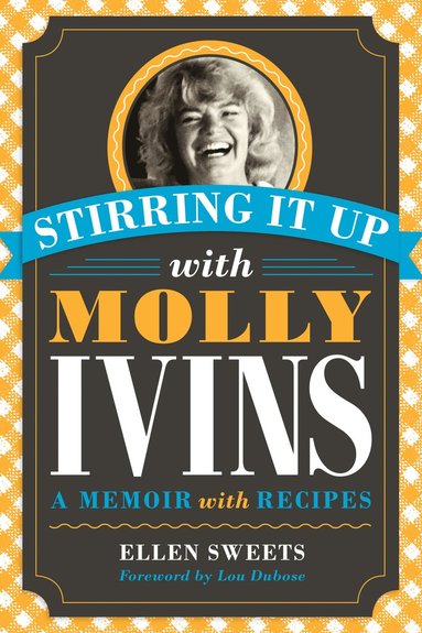 bokomslag Stirring It Up with Molly Ivins