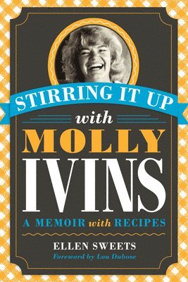 Stirring It Up with Molly Ivins 1