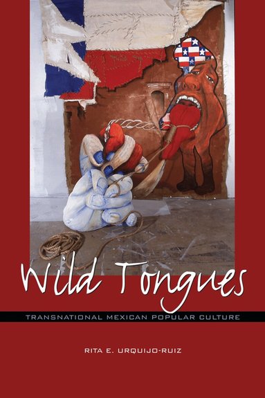 Rita E. Urquijo-Ruiz - Wild Tongues, Häftad