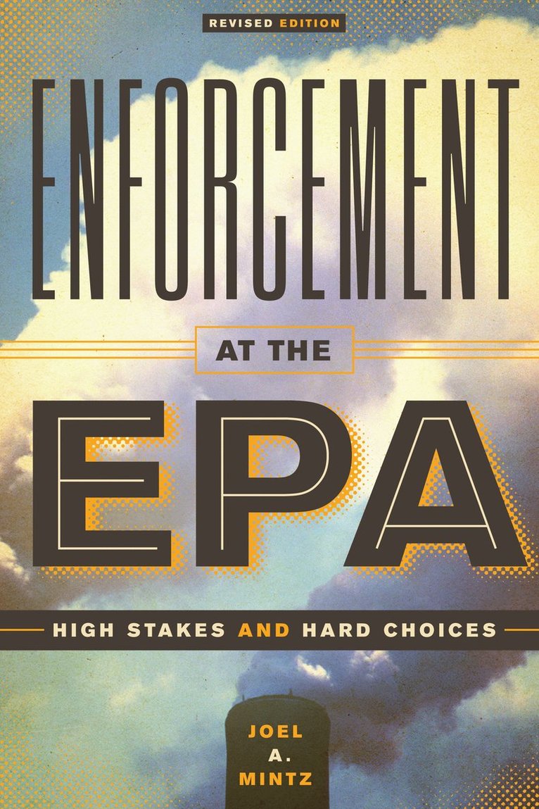 Joel A. Mintz, Joel a. Mintz - Enforcement at the EPA, Häftad