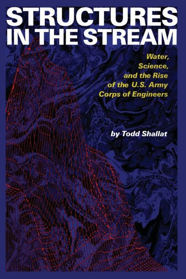 Todd Shallat - Structures in the Stream, Häftad
