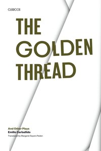bokomslag Golden Thread and other Plays