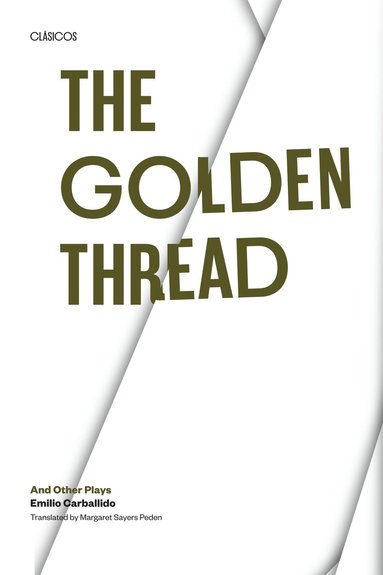 bokomslag Golden Thread and other Plays