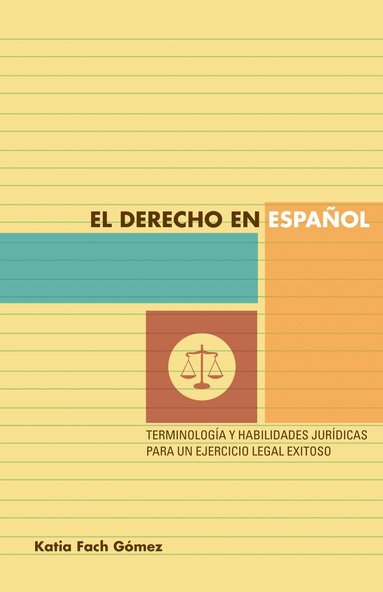 Katia Fach Gómez - El Derecho En Español, Häftad