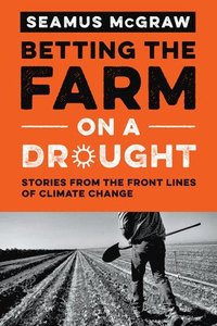 bokomslag Betting the Farm on a Drought