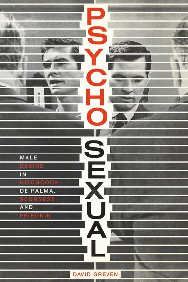 David Greven - Psycho-Sexual, Häftad