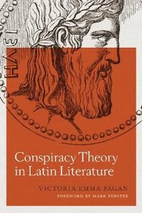 bokomslag Conspiracy Theory in Latin Literature