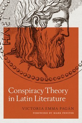 bokomslag Conspiracy Theory in Latin Literature