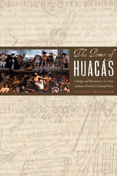 Claudia Brosseder - Power of Huacas, Inbunden
