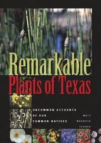 bokomslag Remarkable Plants of Texas