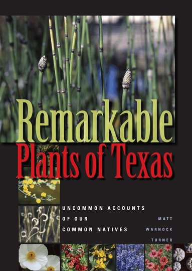 Matt Warnock Turner - Remarkable Plants of Texas, Häftad