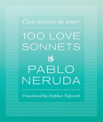 bokomslag One Hundred Love Sonnets