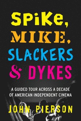 Spike, Mike, Slackers & Dykes 1