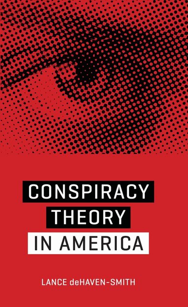 Lance deHaven-Smith - Conspiracy Theory in America, Häftad