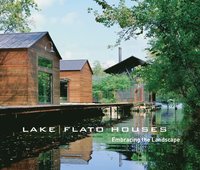 bokomslag Lake|Flato Houses