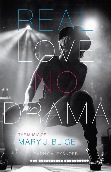 Danny Alexander - Real Love, No Drama, Inbunden