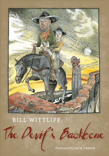 Bill Wittliff - Devil's Backbone, Inbunden