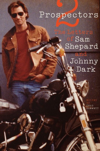 Sam Shepard, Johnny Dark, Chad Hammett - Two Prospectors, Häftad