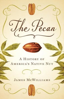 James McWilliams - Pecan, Häftad