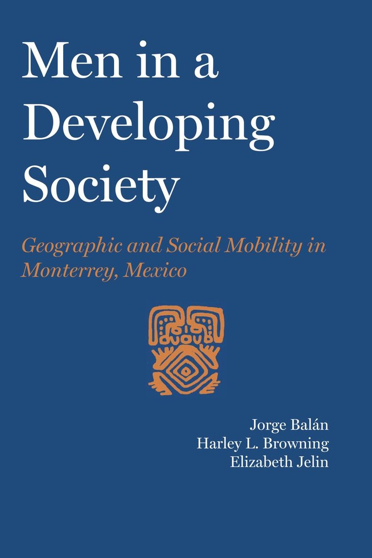 Jorge Balán, Harley Linwood Browning, Elizabeth Jelin - Men in a Developing Society, Häftad