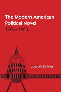 bokomslag Modern American Political Novel