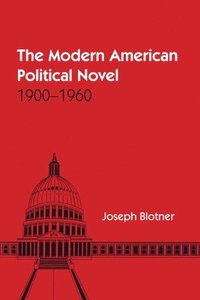 bokomslag The Modern American Political Novel