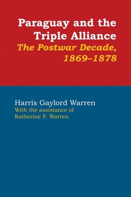 Paraguay and the Triple Alliance 1