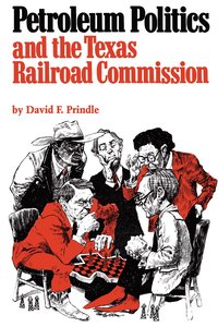 bokomslag Petroleum Politics and the Texas Railroad Commission