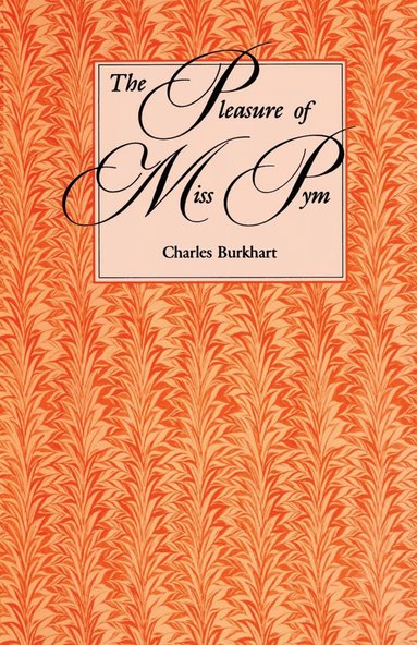 Charles Burkhart - Pleasure of Miss Pym, Häftad
