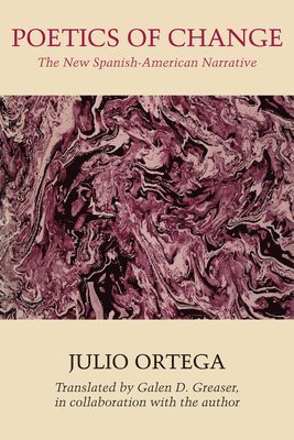 Julio Ortega - Poetics of Change, Häftad