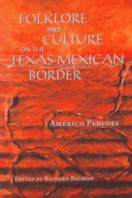 Folklore and Culture on the Texas-Mexican Border 1