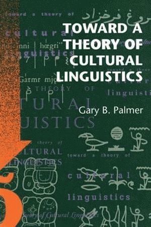 bokomslag Toward a Theory of Cultural Linguistics