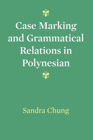 bokomslag Case Marking and Grammatical Relations in Polynesian