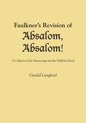 Faulkner's Revision of Absalom, Absalom! 1