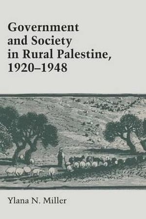 bokomslag Government and Society in Rural Palestine, 1920-1948