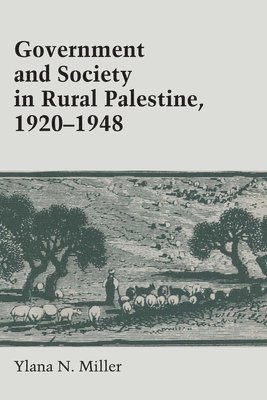 Government and Society in Rural Palestine, 1920-1948 1