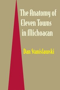 bokomslag Anatomy of Eleven Towns in Michoacán