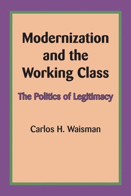 Modernization and the Working Class 1