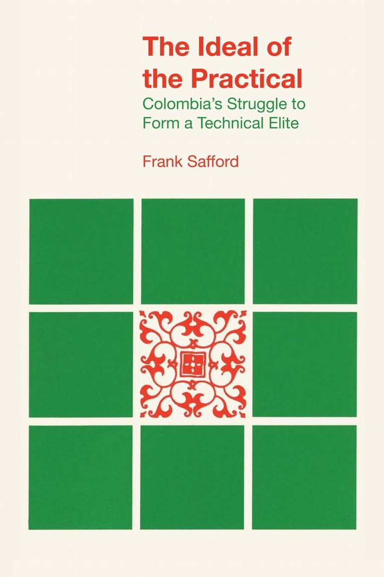 Frank Safford - Ideal of the Practical, Häftad