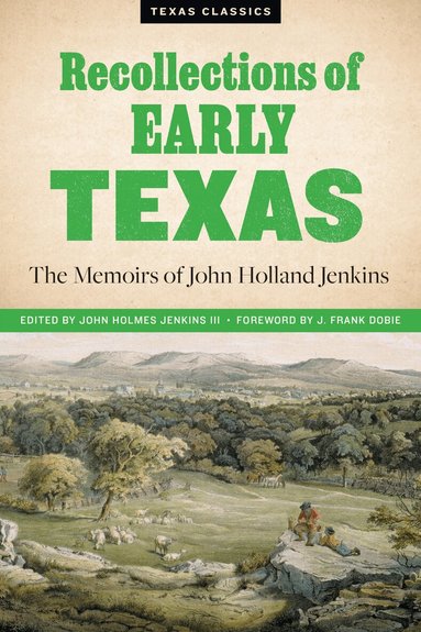 John Holmes Jenkins - Recollections of Early Texas, Häftad